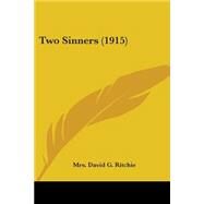 Two Sinners by Ritchie, David G., 9780548829738