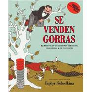 Se venden gorras/ Hats for Sale: LA Historia De UN Vendedor Ambulante, Unos Monos Y Sus Travesuras by Slobodkina, Esphyr, 9780613099738