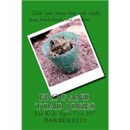 Frog and Toad Jokes by Barberelli, 9781505399738