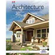 Architecture: Residential Drafting and Design by W. Scott Thomas, Clois E. Kicklighter, 9781649259738