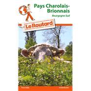 Guide du Routard Pays Charolais Brionnais by Philippe Gloaguen, 9782012799738