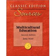 Classic Edition Sources : Multicultural Education by Noel, Jana, 9780073379739