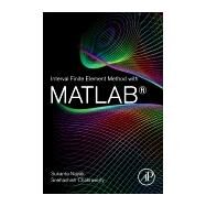 Interval Finite Element Method With Matlab by Nayak, Sukanta; Chakraverty, Snehashish, 9780128129739