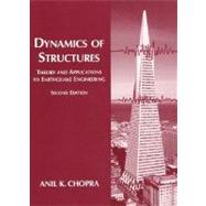 Dynamics of Structures : Theory and Applications to Earthquake Engineering by Chopra, Anil K., 9780130869739
