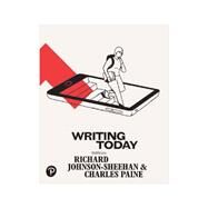 Writing Today [Rental Edition] by Johnson-Sheehan, Richard, 9780134759739