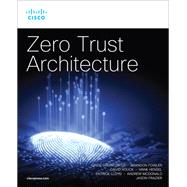 Zero Trust Architecture by Green-Ortiz, Cindy; Fowler, Brandon; Houck, David; Hensel, Hank; Lloyd, Patrick; McDonald, Andrew; Frazier, Jason, 9780137899739