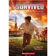 I Survived the American Revolution, 1776 (I Survived #15) by Tarshis, Lauren, 9780545919739