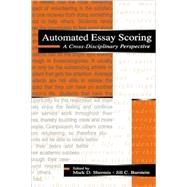 Automated Essay Scoring : A Cross Disciplinary Perspective by Shermis, Mark D.; Burstein, Jill C.; Cizek, Gregory J.; Baker, Eva, 9780805839739