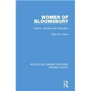 Women of Bloomsbury: Virginia, Vanessa and Carrington by Caws; Mary Ann, 9780815359739