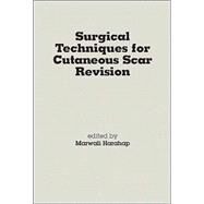 SURGICAL TECHNIQUES FOR CUTANEOUS SCAR REVISION by Harahap,Marwali, 9780824719739