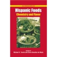 Hispanic Foods Chemistry and Flavor by Tunick, Michael H.; Gonzlez de Meja, Elvira, 9780841239739