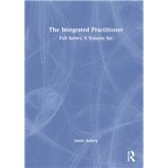 The Integrated Practitioner by Justin Amery, 9781315379739