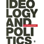 Ideology and Politics by John Schwarzmantel, 9781412919739