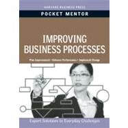 Improving Business Processes by Harvard Business School Press, 9781422129739