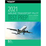 Airline Transport Pilot Test Prep 2021 by Asa Test Prep Board, 9781619549739