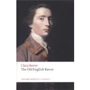 The Old English Baron by Reeve, Clara; Trainer, James; Watt, James, 9780199549740