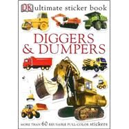 Ultimate Sticker Book: Diggers and Dumpers by DK Publishing, 9780756609740