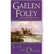Lady of Desire by FOLEY, GAELEN, 9780804119740