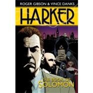 Harker: The Book of Solomon by Gibson, Roger; Danks, Vince, 9780857689740
