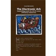The Electronic Ark by Habermacher, Andy; Southon, Mike; Muller, Isabelle, 9781451589740