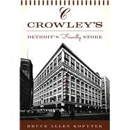 Crowley's by Kopytek, Bruce Allen, 9781467119740