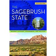 The Sagebrush State by Bowers, Michael W., 9781943859740