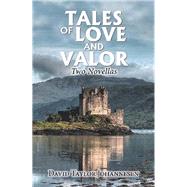 Tales of Love and Valor by Johannesen, David Taylor, 9781984519740