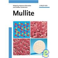 Mullite by Schneider, Hartmut; Komarneni, Sridhar, 9783527309740