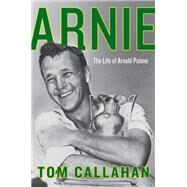 Arnie by Callahan, Tom, 9780062439741