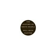 The History of White People by Painter,Nell Irvin, 9780393339741