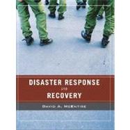 Wiley Pathways Disaster Response and Recovery by McEntire, David A., 9780471789741