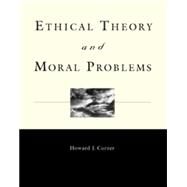 Ethical Theory and Moral Problems by Curzer, Howard J., 9780534529741
