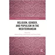 Religion, Gender, and Populism in the Mediterranean by , 9781032259741