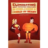 Eliminating Self-Defeating Behaviors in Children & the Child-At-Heart by Suda, Linda Diane, 9781606939741