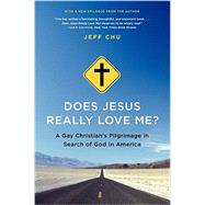 Does Jesus Really Love Me? by Chu, Jeff, 9780062049742