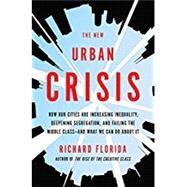 The New Urban Crisis by Florida, Richard, 9780465079742