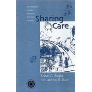 Sharing Care: The Integration of Family Approaches with Child Treatment by Ziegler,Robert, 9780876309742