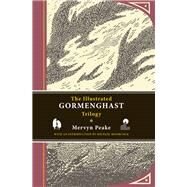 The Gormenghast Trilogy by Peake, Mervyn, 9780879519742