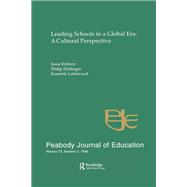 Leading Schools in a Global Era: A Cultural Perspective: A Special Issue of the Peabody Journal of Education by Hallinger,Philip, 9781138419742