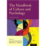 The Handbook of Culture and Psychology by Matsumoto, David; Hwang, Hyisung C., 9780190679743