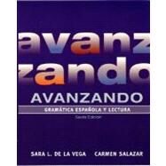 Avanzando: Gramtica espaola y lectura, 6E by Sara L. De la Vega; Salazar, Carmen, 9780471699743