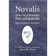 Notes for a Romantic Encyclopaedia by Novalis; Wood, David W., 9780791469743