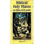 Biblical Holy Places : An Illustrated Guide by Gonen, Rivka, 9780809139743