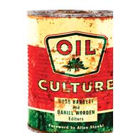 Oil Culture by Barrett, Ross; Worden, Daniel, 9780816689743