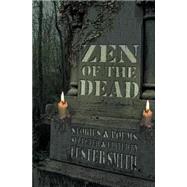 Zen of the Dead by Smith, Lester, 9781519279743