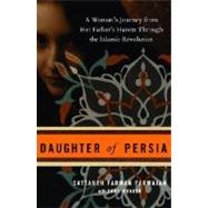 Daughter of Persia by FARMAIAN, SATTAREH FARMANMUNKER, DONA, 9780307339744