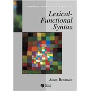 Lexical-Functional Syntax by Bresnan, Joan, 9780631209744