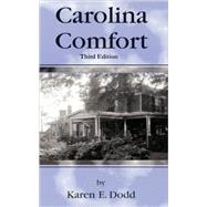 Carolina Comfort by Dodd, Karen E., 9780970719744