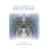 Atmospheres of Breathing by S?kof, Lenart; Berndtson, Petri, 9781438469744