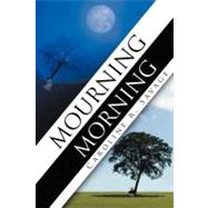 Mourning Morning by Savage, Caroline R., 9781468549744